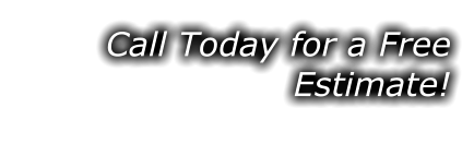 Call Today for a Free Estimate!